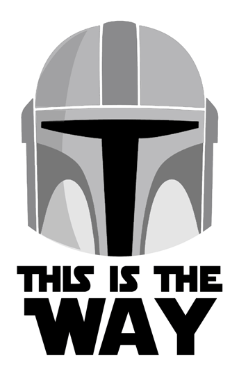 Picture of a Mandolorian helmet with the words This is the way written below it.